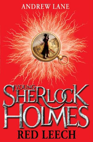 [Young Sherlock Holmes 02] • Young Sherlock Holmes · Red Leech